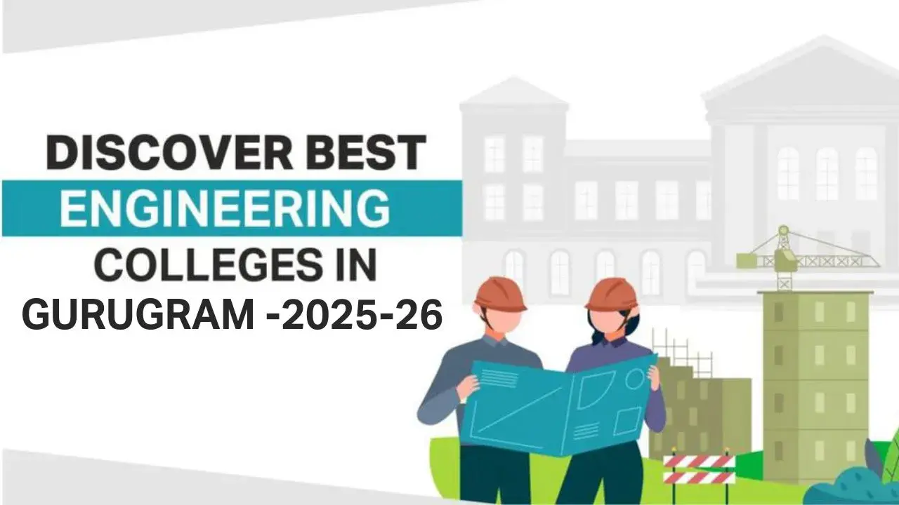 Discover Best Engineering Colleges in Gurugram