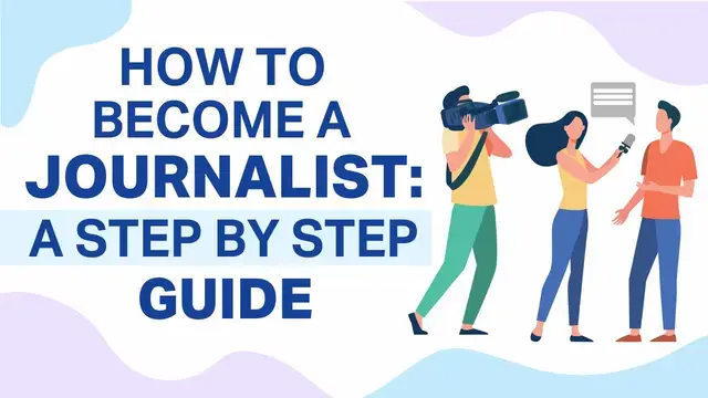 How to Become a Journalist: Skills, Courses, Salary & Career Path